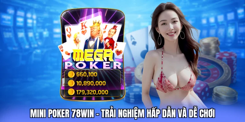 mini poker 78win love